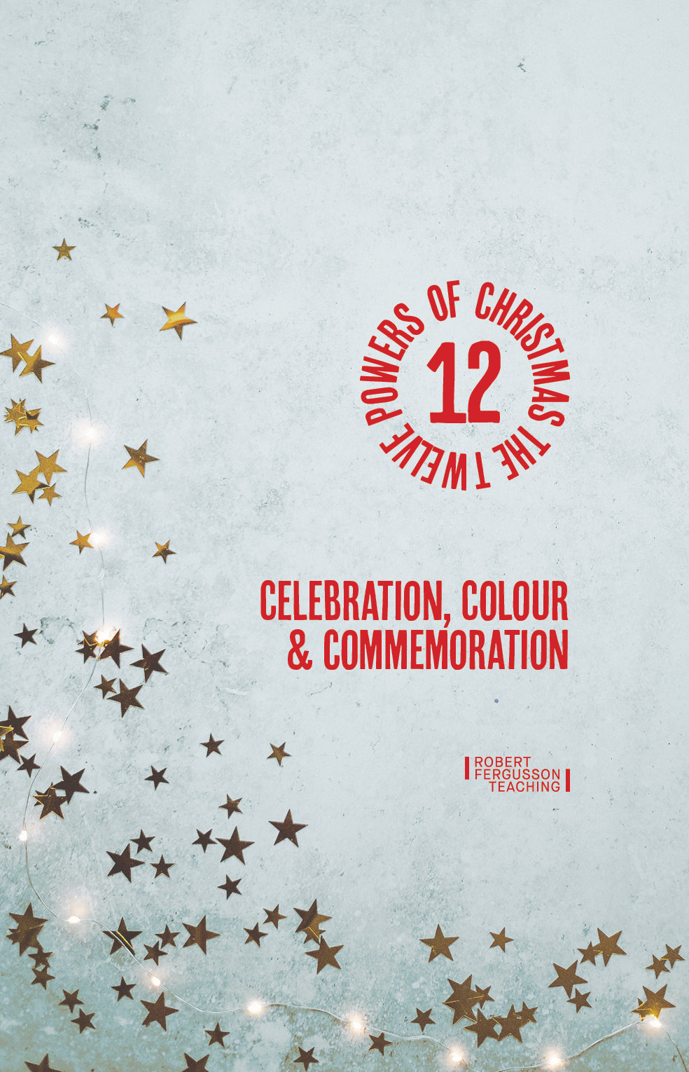 Celebration, Colour, and Commemoration
