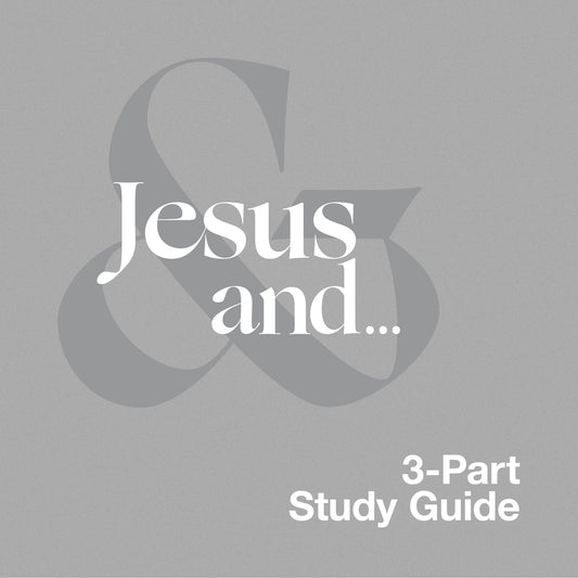 Jesus and... Study Guide