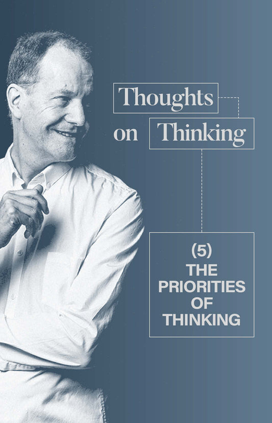 The Priorities of Thinking