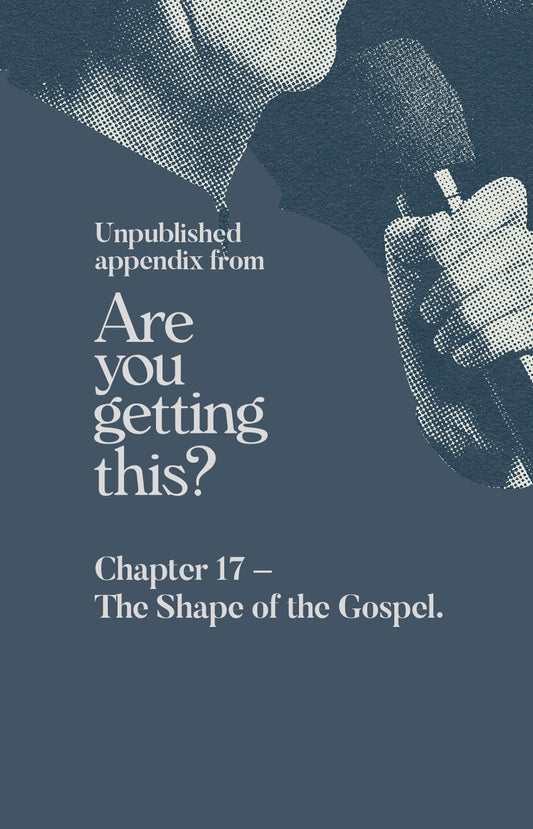 The Shape of the Gospel