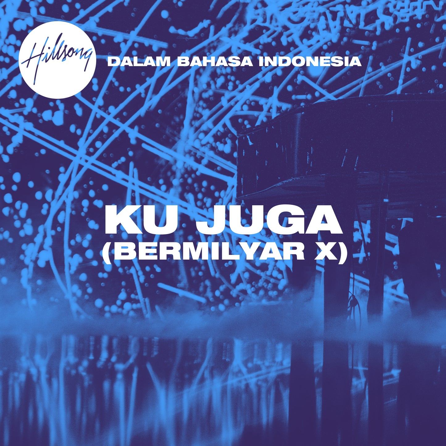 Ku Juga (Bermilyar X) - Single