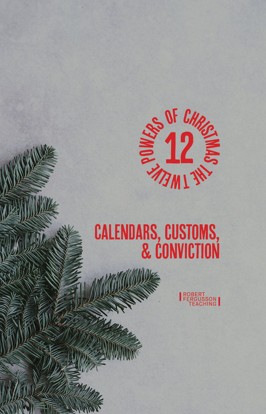 Calendars, Customs, and Conviction