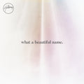 What A Beautiful Name - EP
