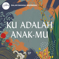 Ku Adalah Anak-Mu - EP
