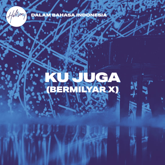 Ku Juga (Bermilyar X) - Single