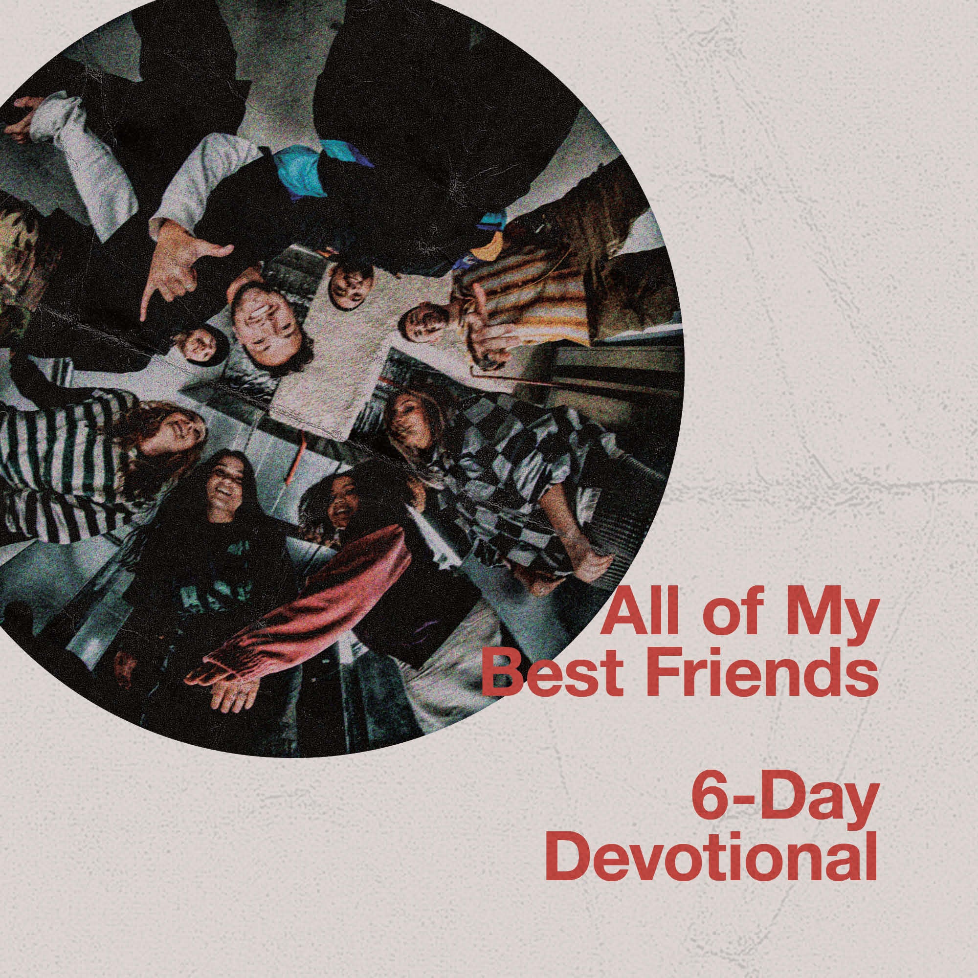 All of My Best Friends Devotional
