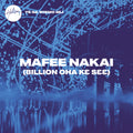 Mafee Nakai (Billion Oha Kɛ Sɛɛ) - Single