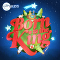 Born Is The King - EP