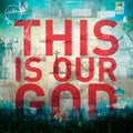 This Is Our God Digital Sheet Music
