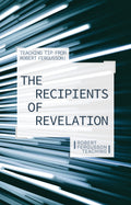 The Recipients of Revelation