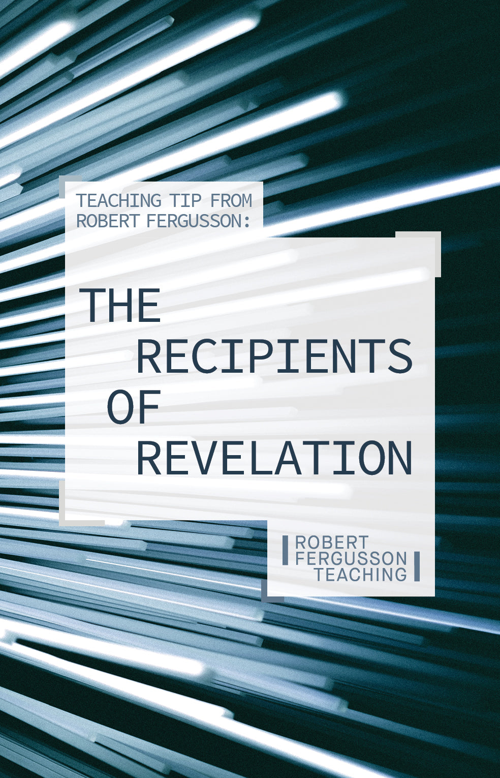 The Recipients of Revelation