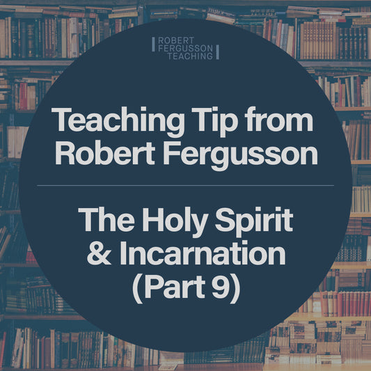 The Holy Spirit & Incarnation