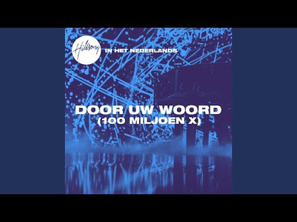 Door Uw Woord (100 Miljoen X) - Single