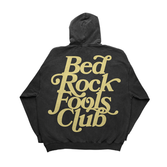 Bed Rock Fools Club Hoodie