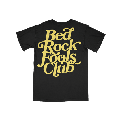 Bed Rock Fools Club T-Shirt