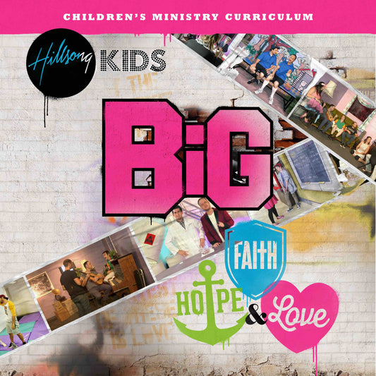 BiG Faith Hope Love Curriculum