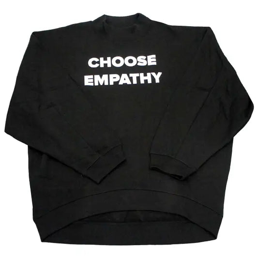 Choose Empathy Sweatshirt